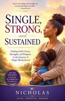 Single, Strong and Sustained B0H6XR99BM Book Cover