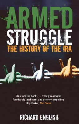 Armed Struggle: The History of the IRA 0330493884 Book Cover