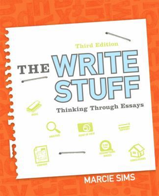 The Write Stuff: Thinking Through Essays 0321899881 Book Cover