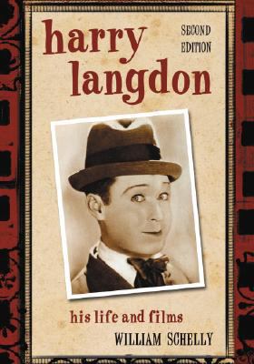 Harry Langdon: His Life and Films, 2d ed. 0786436913 Book Cover