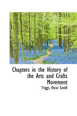 Chapters in the History of the Arts and Crafts ... 1110743440 Book Cover