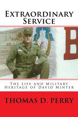 Extraordinary Service: The Life and Military He... 146793321X Book Cover