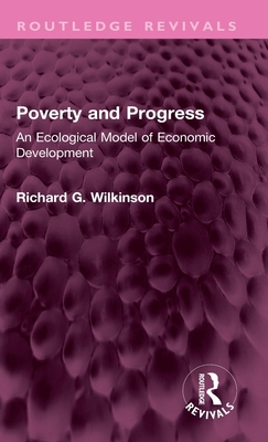 Poverty and Progress: An Ecological Model of Ec... 103230703X Book Cover
