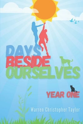 Days Beside Ourselves: Year One B0CW8SM179 Book Cover