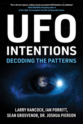 UFO Intentions: Decoding the Patterns 1510787623 Book Cover