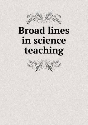 Broad Lines in Science Teaching 5518429568 Book Cover