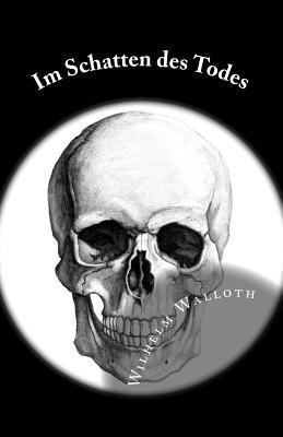 Im Schatten des Todes [German] 1478121971 Book Cover