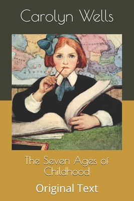 The Seven Ages of Childhood: Original Text B086FTVBYH Book Cover