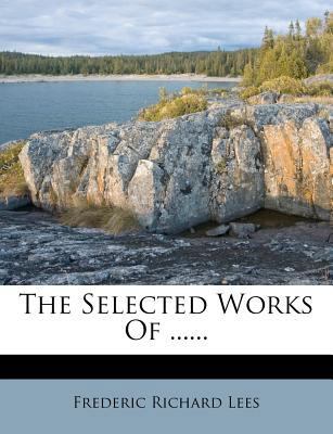The Selected Works of ...... 1279508604 Book Cover