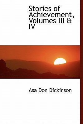 Stories of Achievement, Volumes III & IV 1241681147 Book Cover