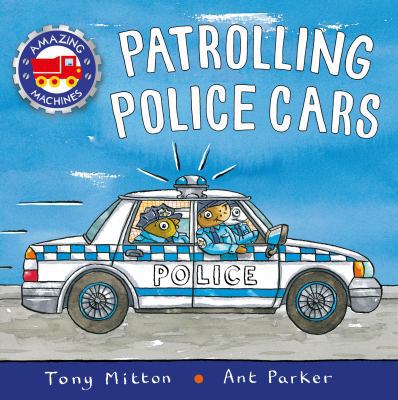 Patrolling Police Cars 0753474557 Book Cover
