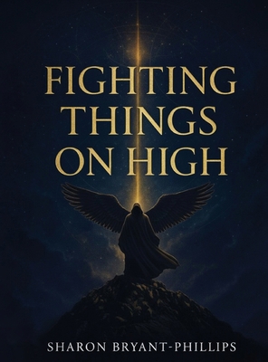 Fighting Things on High B0FY9F6JCV Book Cover