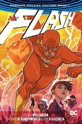 The Flash: The Rebirth Deluxe Edition Book 1 1401271588 Book Cover