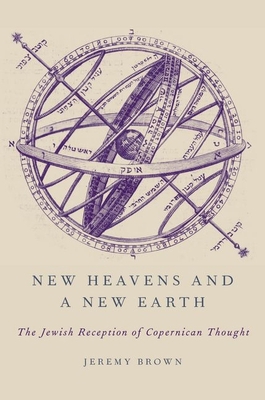 New Heavens and a New Earth: The Jewish Recepti... 0199754799 Book Cover