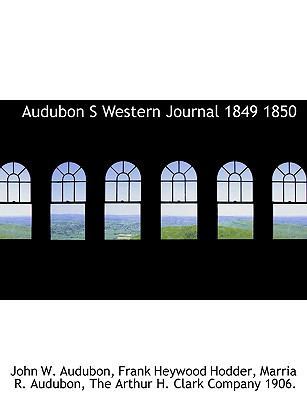 Audubon S Western Journal 1849 1850 1140183273 Book Cover