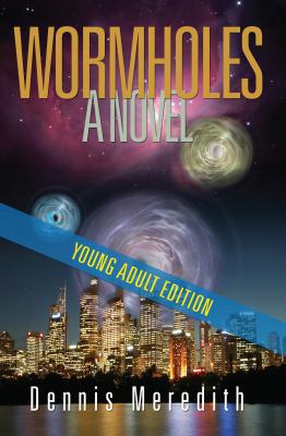 Wormholes Young Adult Edition 1939118042 Book Cover