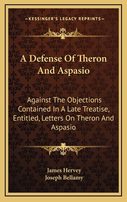 A Defense of Theron and Aspasio: Against the Ob... 116368449X Book Cover