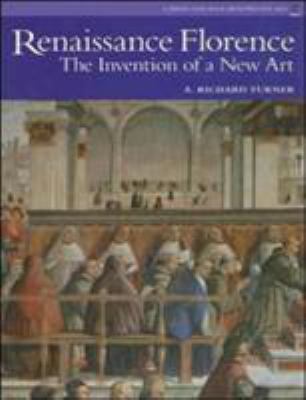 Renaissance Florence: The Invention of a New Art 0131938339 Book Cover