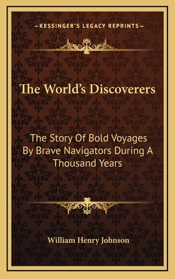 The World's Discoverers: The Story Of Bold Voya... 1163355674 Book Cover