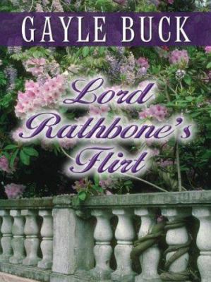 Lord Rathbone's Flirt 0786256214 Book Cover