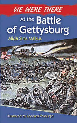 We Were There at the Battle of Gettysburg 0486492613 Book Cover