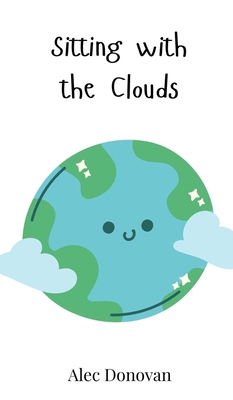 Sitting with the Clouds 3690812348 Book Cover
