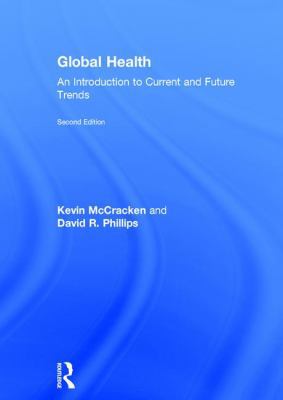 Global Health: An Introduction to Current and F... 1138912743 Book Cover