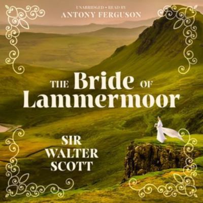 The Bride of Lammermoor 1504673875 Book Cover