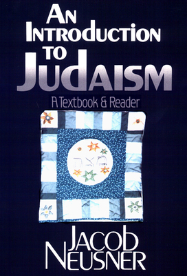 An Introduction to Judaism: A Textbook and Reader 0664253482 Book Cover