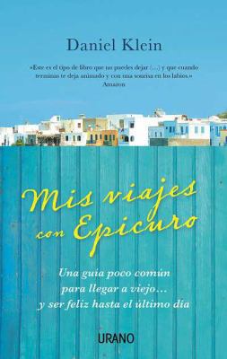 Mis Viajes Con Epicuro: Una Guia Poco Comun Par... [Spanish] 8479532378 Book Cover