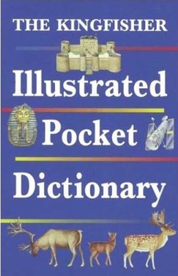 The Kingfisher Illustrated Pocket Dictionary 1856976726 Book Cover