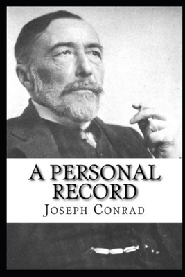 A Personal Record by Joseph Conrad B09CGMSQR3 Book Cover