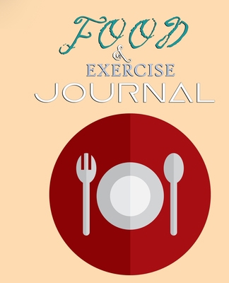 Food and Exercise Journal for Healthy Living - ... 180133269X Book Cover