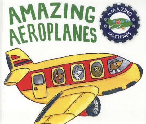 Amazing Aeroplanes 1447250710 Book Cover