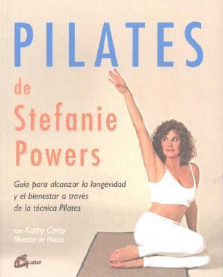 Pilates De Stefanie Powers (Spanish Edition) [Spanish] 8484451127 Book Cover