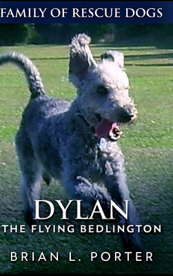 Dylan The Flying Bedlington 1715374223 Book Cover