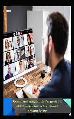 Comment gagner de l'argent en étant assis sur v... [French] B0CLKHJ2PV Book Cover