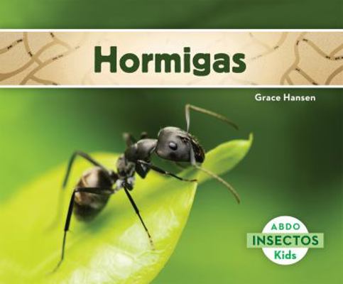 Hormigas (Ants) (Spanish Version) [Spanish] 1629703303 Book Cover