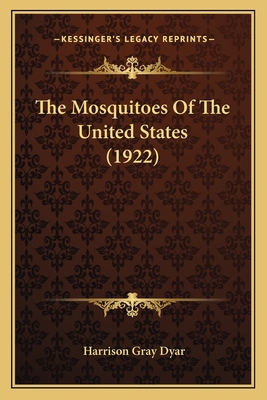 The Mosquitoes Of The United States (1922) 1167185331 Book Cover