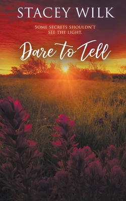Dare to Tell 1509262989 Book Cover