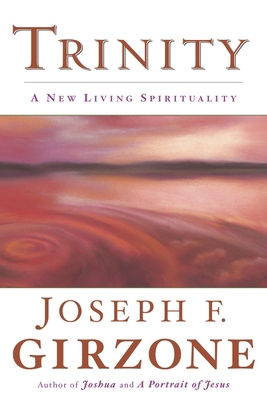 Trinity: A New Living Spirituality 0385504586 Book Cover