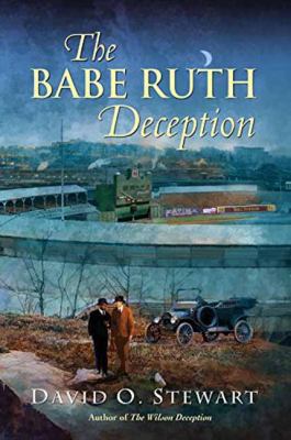 The Babe Ruth Deception (A Fraser and Cook Myst... 149670200X Book Cover