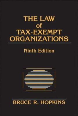 The Law of Tax-Exempt Organizations 0470037601 Book Cover