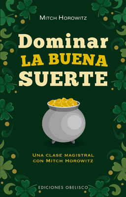 Dominar La Buena Suerte [Spanish] 8491119272 Book Cover