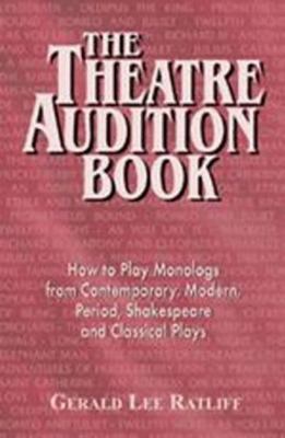 Theatre Audition Book: 144 Monologs from Contem... 1566080444 Book Cover