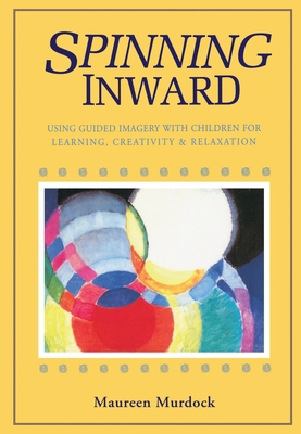 Spinning Inward 0877734224 Book Cover