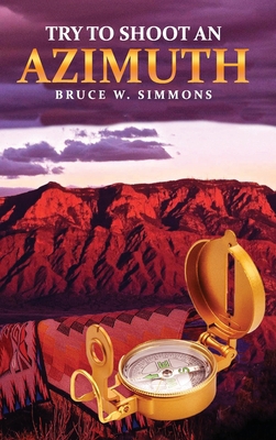 Try to Shoot an Azimuth 1958400416 Book Cover