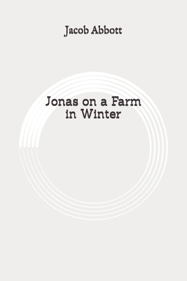 Jonas on a Farm in Winter: Original B089HZ588G Book Cover