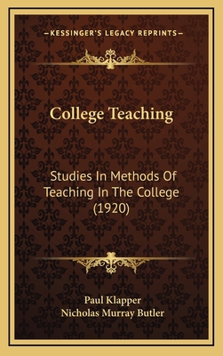 College Teaching: Studies in Methods of Teachin... 1164461958 Book Cover