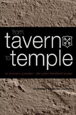 From Tavern to Temple, St. Peter's Church, Aubu... 1932842136 Book Cover